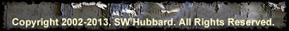 Copyright 2002-2004.  S.W. Hubbard.  All rights Reserved.